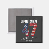 Unbiden 47 Trump Est. Juli 2025 Magnet (Vorderseite/Rückseite)