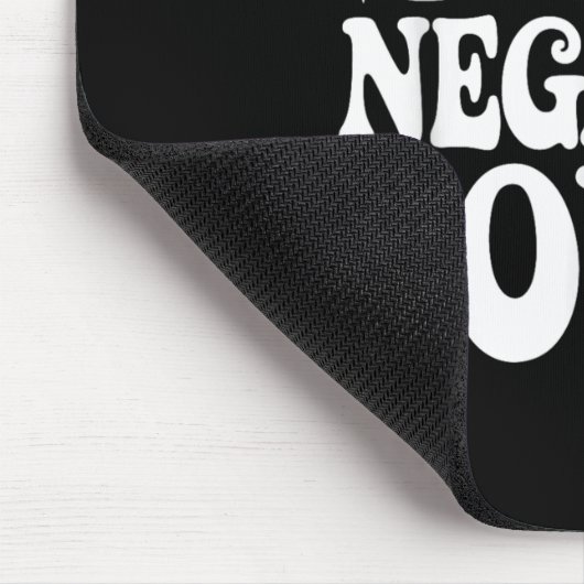 Unbothered By Negative Souls Mousepad (Ecke)