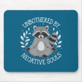 Unbothered By Negative Souls Mousepad (Vorne)