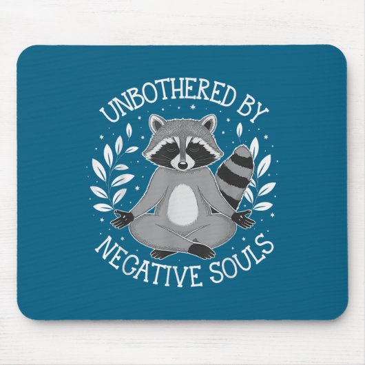 Unbothered By Negative Souls Mousepad (Vorne)
