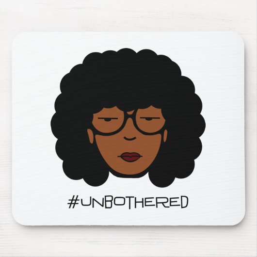 Unbothered Mausunterlage Mousepad (Vorne)