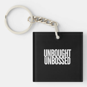 Unbought Unbossed Mutige Chisholm Schlüsselanhänger