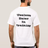 UNBRAUCHBARER ESSER IM TRAINING T-Shirt (Rückseite)