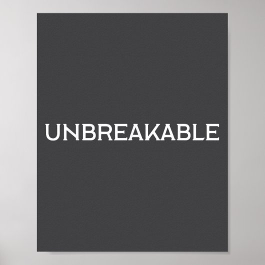Unbreakable Insrational Motivational Saying Poster (Vorne)