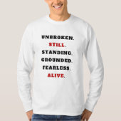 Unbroken Still Standing Starkes Statement T-Shir T-Shirt (Vorderseite)