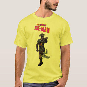 Uncanny Ax-Man T-Shirt