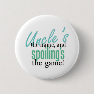 Uncle' s der Name und Spoiling' s das Button