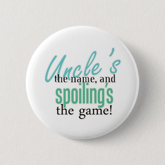 Uncle' s der Name und Spoiling' s das Button (Vorderseite)