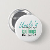 Uncle' s der Name und Spoiling' s das Button (Vorne & Hinten)