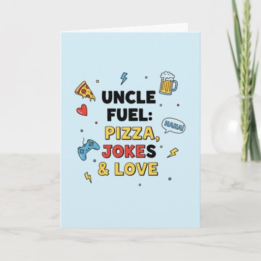 Uncle Fuel: Pizza, Jokes & Love Greeting Card Karte (Vorderseite)