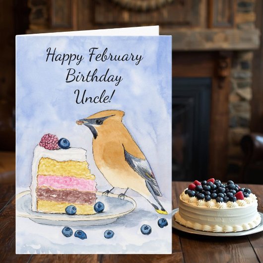 Uncle Happy February Birthday Cedar Waxwing Cake Karte