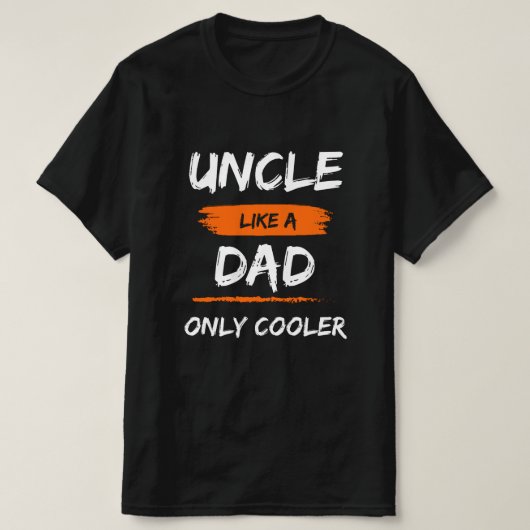 Uncle Like a Vater Nur Cooler lustiges Geschenk T-Shirt (Design vorne)