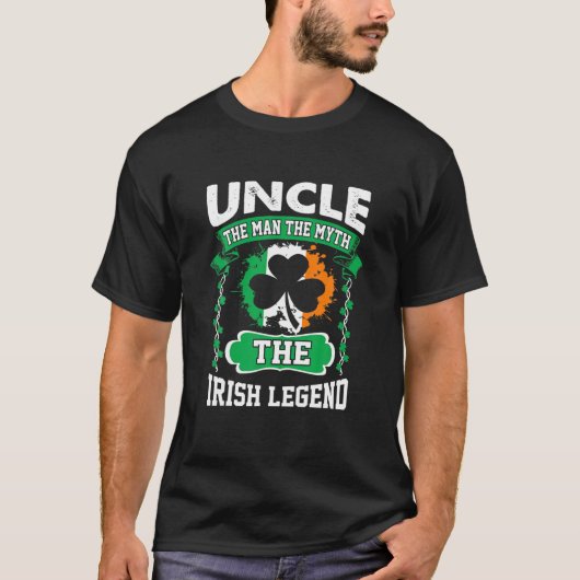 Uncle Man The Myth The Irish Legend St Patricks T-Shirt (Vorderseite)