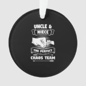 Uncle Niece a Perfect Chaos Team | Onkel Geschenke Ornament (Vorderseite)