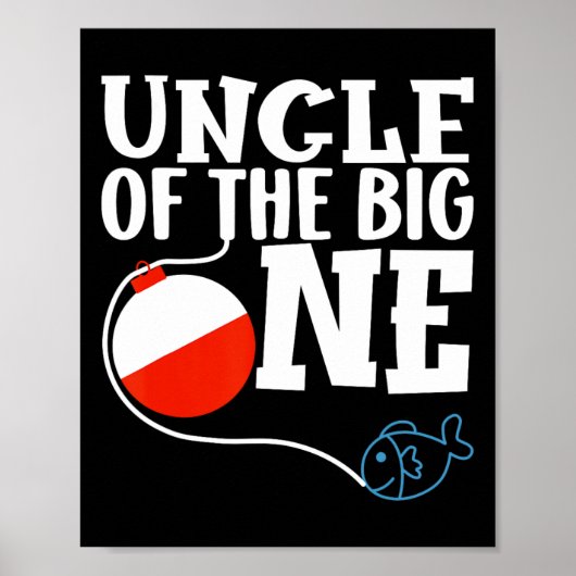 Uncle Of The Big One Fishing Boy First Birthday Of Poster (Vorne)