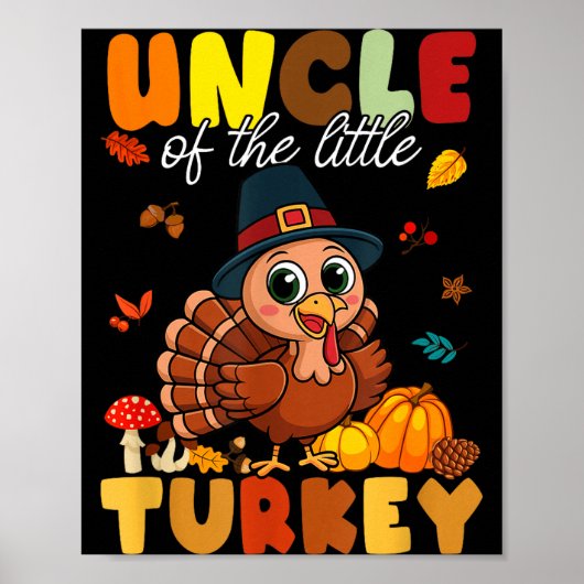 Uncle Of The Little Turkey Thanksgiving Baby Showe Poster (Vorne)