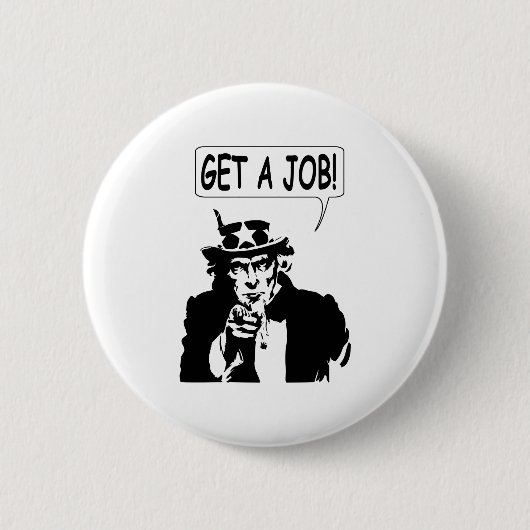 Uncle Sam bekommt einen Job Button (Vorderseite)