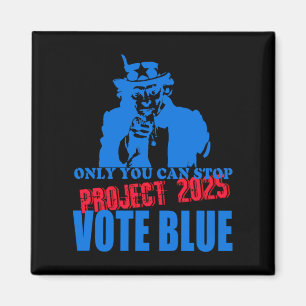 Uncle Sam sagt Stopp Project 2025 Vote Blue Magnet