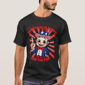 Uncle Sam Taxation is Dift T-Shirt (Vorderseite)