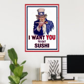 Uncle Sam Will dich zu essen Sushi Poster (Heimbüro)
