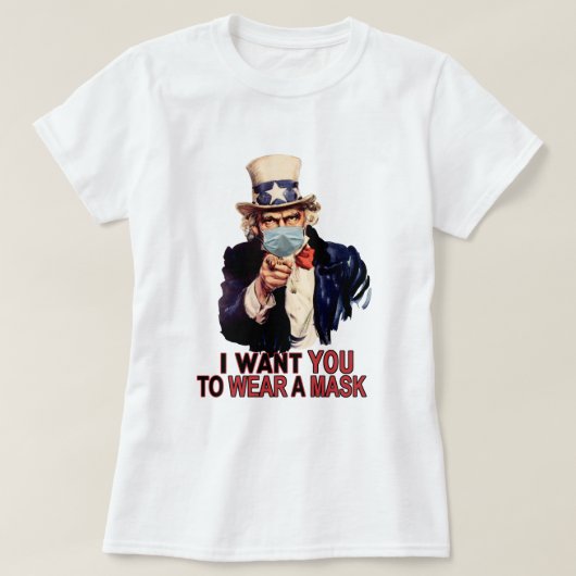 Uncle Sam Will dir, eine Gesichtsmaske USA zu trag T-Shirt (Design vorne)