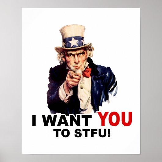 Uncle Sam WOLL YOU stfu Poster (Vorne)