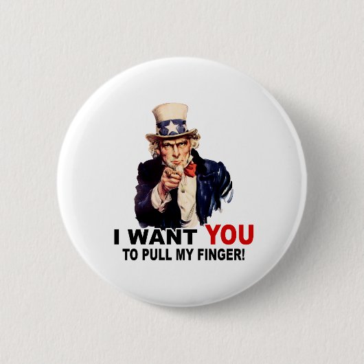Uncle Sam WOLLTE YOU PULL my FINGER Button (Vorderseite)