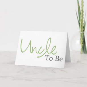 Uncle To Be (grünes Skript) Karte