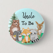 Uncle To Be | Woodland Creatures Baby Shower Button (Vorderseite)