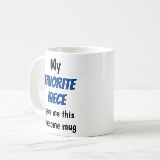 Uncle Tunt Favorite Niece Funny Kaffeetasse (Vorderseite Links)