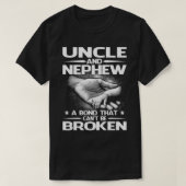 UNCLE und NEPHEW eine Anleihe, die nicht gebrochen T-Shirt (Design vorne)