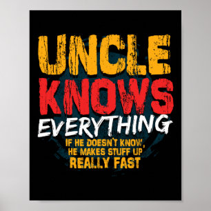 Uncle weiß alles, was der lustige Onkel Väter Tag  Poster