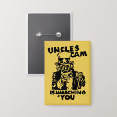 Uncle's Cam is Watching You Button (Vorderseite/Rückseite)