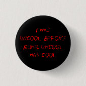 uncool2 - Knopf Button (Vorderseite)