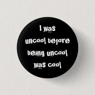 uncool3 - Knopf Button
