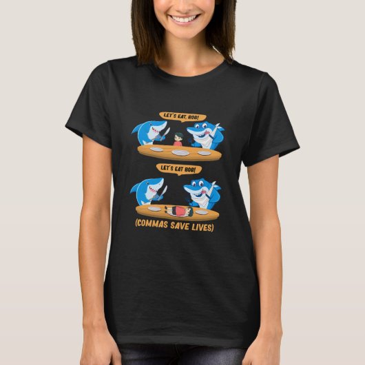 unctuation Shark Lets Eat Bob T-Shirt (Vorderseite)