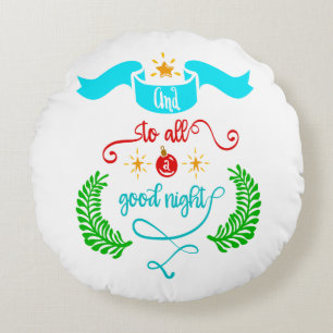 Und allen eine gute Nacht Weihnachten, Typografie, Rundes Kissen
