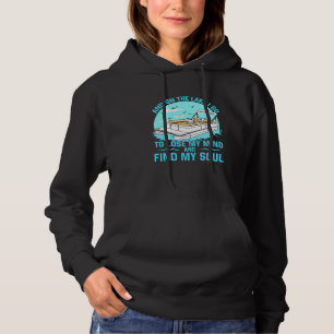 Und am See verliert man meinen Geist und findet me Hoodie