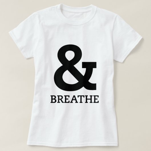 Und Atmen/Yoga T-Shirt (Design vorne)