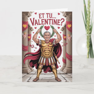 Und auch du, Valentine, Julius Caesar Karte