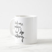 "Und auf klassischer weißer Tasse Sonntage… "- (Vorderseite Links)