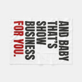 Und Baby, das zeigt Geschäft für Sie Fleecedecke (Vorderseite (Horizontal))