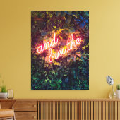 Und Breathe Neon Sign Leinwanddruck (Insitu (Wohnzimmer))