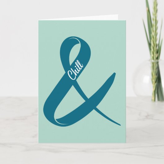 Und Chill Ampersand Postcard Karte (Vorderseite)