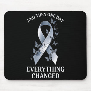 und dann änderte sich eines Tages alles Gehirntumo Mousepad