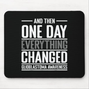 Und dann eines Tages änderte sich alles die Bewuss Mousepad