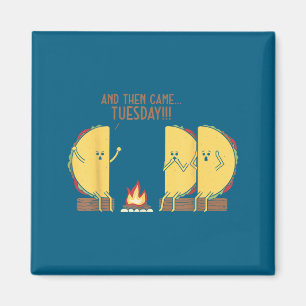 Und dann kam Dienstag Funny Tacos Y Story Design Magnet