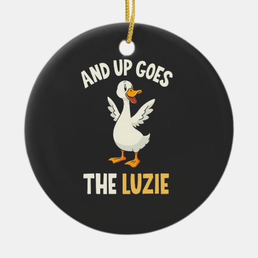 Und dann kommen die Luzie Funny Goose Liebhaber Keramik Ornament (Vorne)