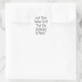 Und dann sagte Satan: Runder Aufkleber (Tasche)