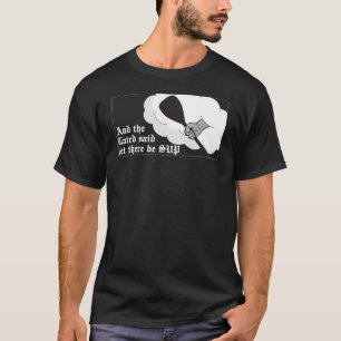 Und der Gutsherr sagte T-Shirt